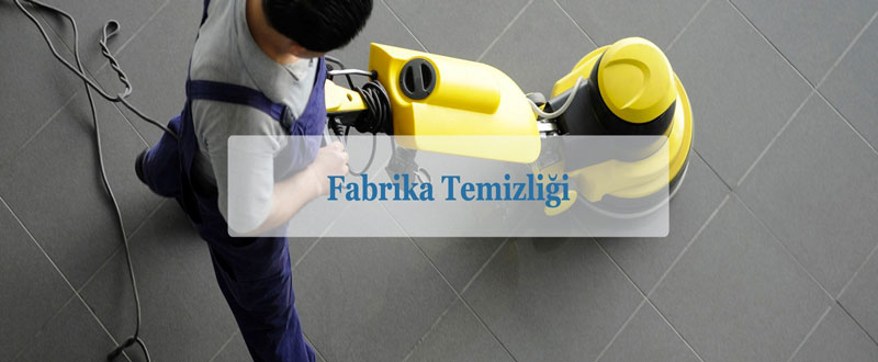 fabrika temizliği